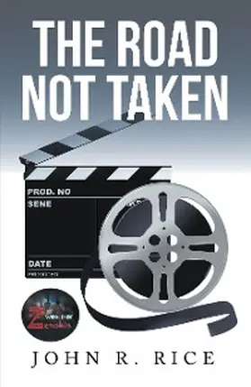 Rice |  The Road Not Taken | eBook | Sack Fachmedien