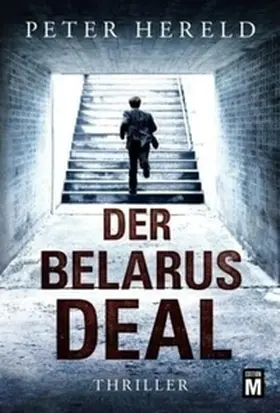 Hereld |  Der Belarus-Deal | Buch |  Sack Fachmedien