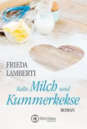 Lamberti |  Kalte Milch und Kummerkekse | Buch |  Sack Fachmedien