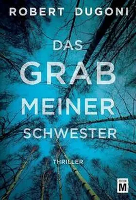 Dugoni |  Das Grab meiner Schwester | Buch |  Sack Fachmedien