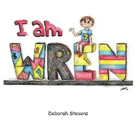 Stevens |  I Am Wren | eBook | Sack Fachmedien