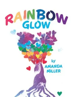 Miller |  Rainbow Glow | eBook | Sack Fachmedien