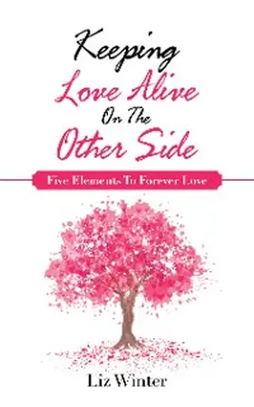 Winter |  Keeping Love Alive on the Other Side | eBook | Sack Fachmedien