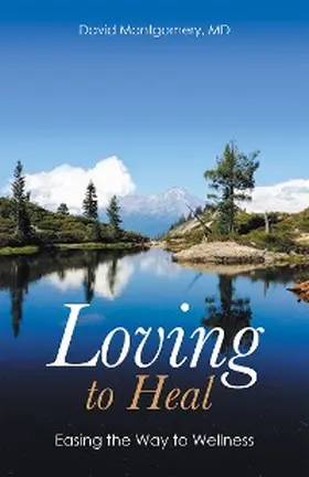 Montgomery |  Loving to Heal | eBook | Sack Fachmedien