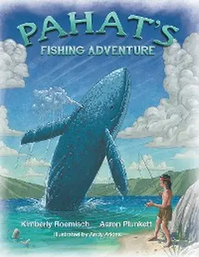 Roemisch / Plunkett |  Pahat's Fishing Adventure | eBook | Sack Fachmedien
