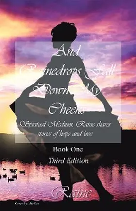 Raine |  And Rainedrops Fall Down My Cheeks | eBook | Sack Fachmedien