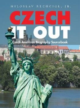 Rechcigl Jr. |  Czech It Out | eBook | Sack Fachmedien
