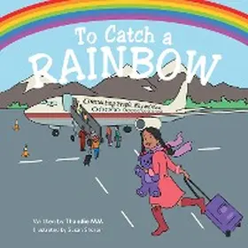 M. V. |  To Catch a Rainbow | eBook | Sack Fachmedien
