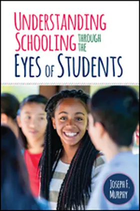 Murphy |  Understanding Schooling Through the Eyes of Students | Buch |  Sack Fachmedien