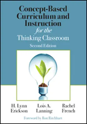 Erickson / Lanning / French |  Concept-Based Curriculum and Instruction for the Thinking Classroom | Buch |  Sack Fachmedien