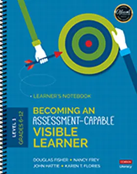 Fisher / Hattie / Frey |  Becoming an Assessment-Capable Visible Learner, Grades 6-12, Level 1: Learner's Notebook | Buch |  Sack Fachmedien
