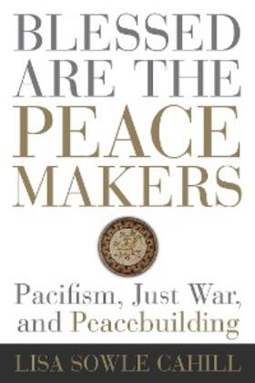 Cahill |  Blessed Are the Peacemakers | eBook | Sack Fachmedien