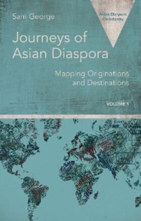 George |  Journeys of Asian Diaspora | eBook | Sack Fachmedien