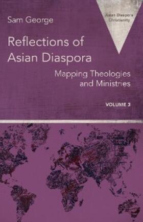 George |  Reflections of Asian Diaspora | eBook | Sack Fachmedien
