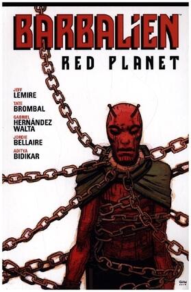 Lemire / Brombal |  Barbalien: Red Planet--From the World of Black Hammer | Buch |  Sack Fachmedien