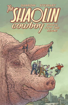 Darrow |  Shaolin Cowboy: Who'll Stop the Reign? | Buch |  Sack Fachmedien