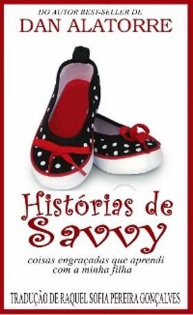 Alatorre |  As Historias De Savvy | eBook | Sack Fachmedien