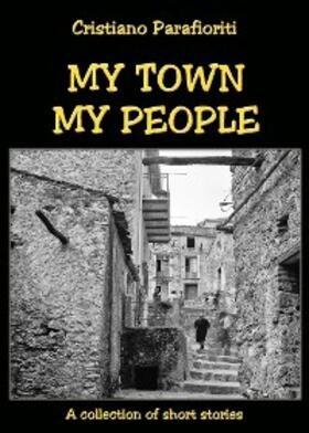 Parafioriti |  My town, my people | eBook | Sack Fachmedien