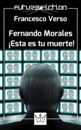 Verso |  Fernando Morales: ¡esta es tu muerte! | eBook | Sack Fachmedien