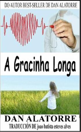 Alatorre |  Gracinha Longa | eBook | Sack Fachmedien