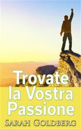 Goldberg |  Trovate la Vostra Passione | eBook | Sack Fachmedien