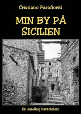 Parafioriti |  Min by pa Sicilien | eBook | Sack Fachmedien
