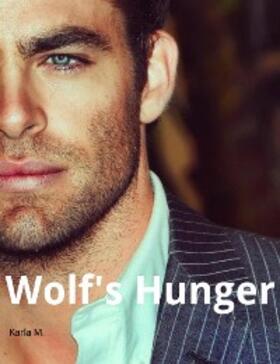 Jones |  Wolf's Hunger | eBook | Sack Fachmedien