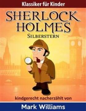Williams |  Sherlock Holmes: Silberstern | eBook | Sack Fachmedien