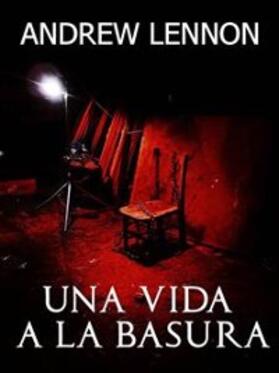 Lennon |  Una Vida a la Basura | eBook | Sack Fachmedien