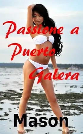 Mason |  Passione a Puerto Galera | eBook | Sack Fachmedien