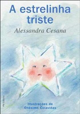 Cesana / Colavidas |  A TRISTE ESTRELINHA | eBook | Sack Fachmedien