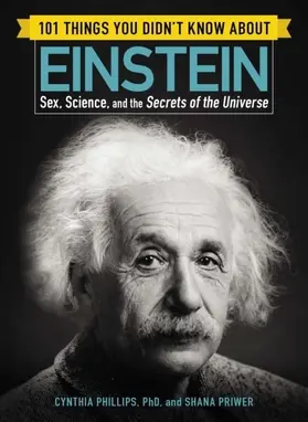 Phillips / Priwer |  101 Things You Didn't Know about Einstein | eBook | Sack Fachmedien