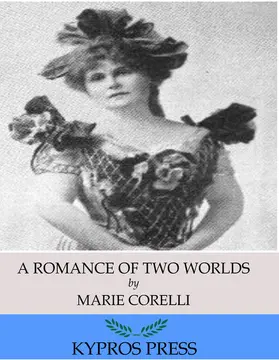 Corelli |  A Romance of Two Worlds | eBook | Sack Fachmedien