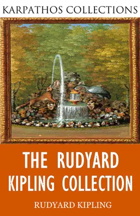 Kipling |  The Rudyard Kipling Collection | eBook | Sack Fachmedien