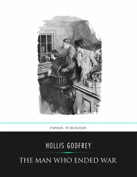 Godfrey |  The Man Who Ended War | eBook | Sack Fachmedien