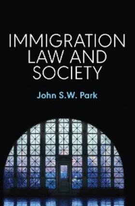 Park | Immigration Law and Society | E-Book | www2.sack.de