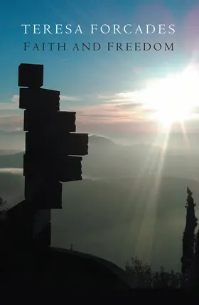 Forcades |  Faith and Freedom | Buch |  Sack Fachmedien