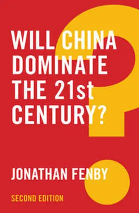 Fenby |  Will China Dominate the 21st Century? | eBook | Sack Fachmedien