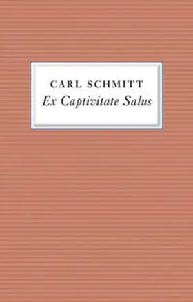 Schmitt |  Ex Captivitate Salus | eBook | Sack Fachmedien
