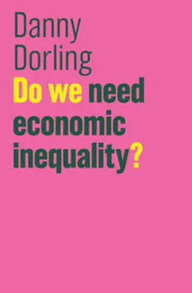 Dorling | Do We Need Economic Inequality? | E-Book | sack.de