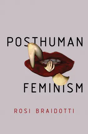 Braidotti |  Posthuman Feminism | Buch |  Sack Fachmedien