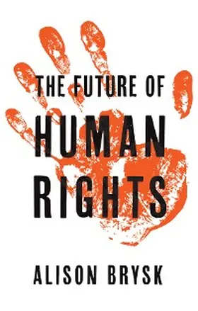 Brysk |  The Future of Human Rights | eBook | Sack Fachmedien