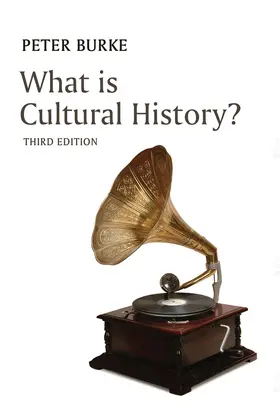 Burke | What Is Cultural History? | Buch | 978-1-5095-2220-0 | www2.sack.de