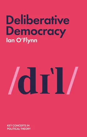 O'Flynn | Deliberative Democracy | Buch | 978-1-5095-2346-7 | www2.sack.de