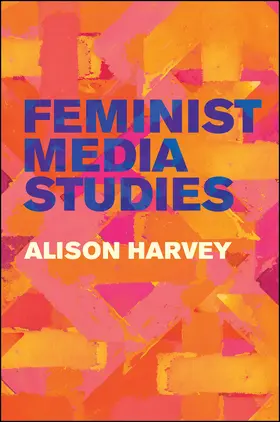 Harvey |  Feminist Media Studies | Buch |  Sack Fachmedien