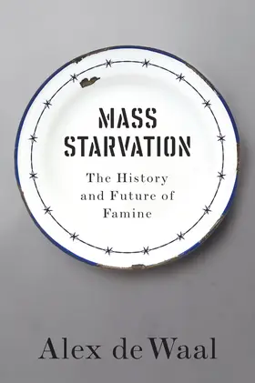 de Waal |  Mass Starvation | Buch |  Sack Fachmedien