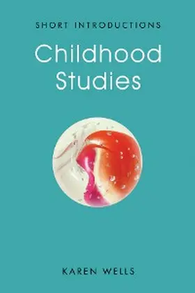 Wells |  Childhood Studies | eBook | Sack Fachmedien