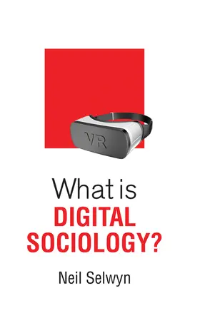 Selwyn |  What Is Digital Sociology? | Buch |  Sack Fachmedien