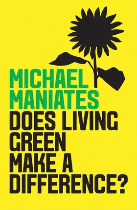 Maniates |  The Living-Green Myth | Buch |  Sack Fachmedien