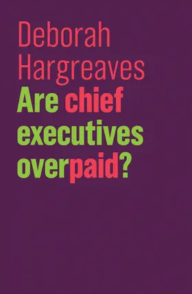 Hargreaves | Are Chief Executives Overpaid? | Buch | 978-1-5095-2780-9 | www2.sack.de